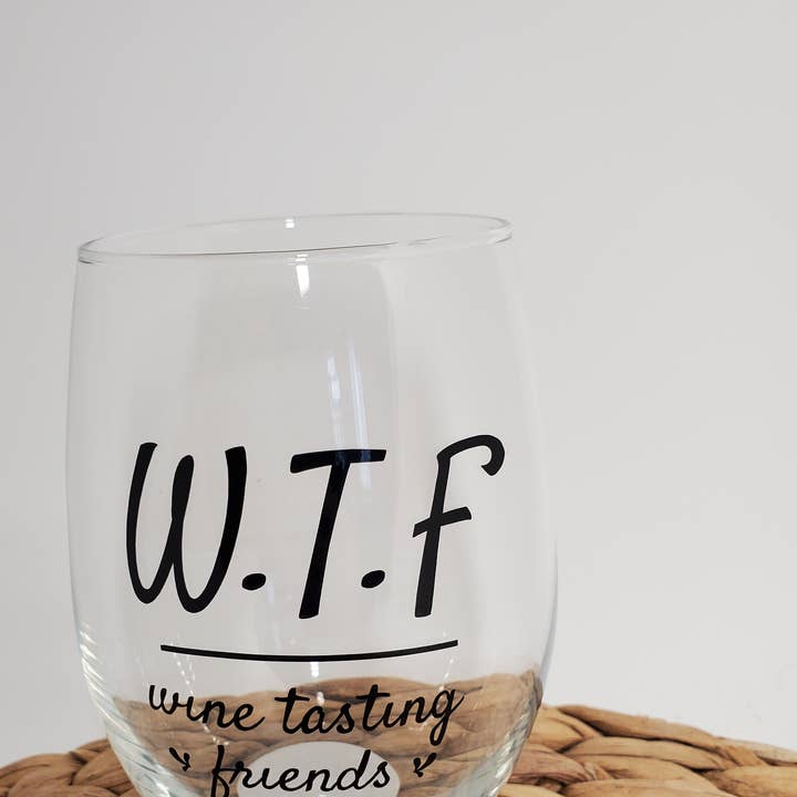 W.T.F Wine Tasting Friends Weinglas für den Großhandel von Homemade by Hunt
