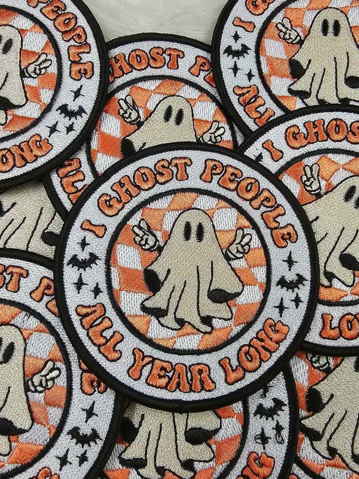 'I Ghost People All Year Long' Embroidery Iron On Patch for wholesale by Scratch Decor