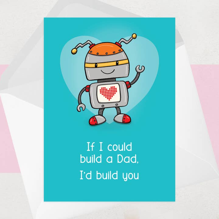 Robot Fathers Day Cards, Fun Father's Day Card, Build a Dad for wholesale by OCD Greeting Cards