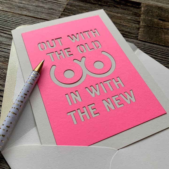 Louise Lauret - Wholesale Friendship Card - Out With the Old in With the New Mastectomy Card - vertical2