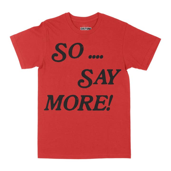 Alors... Dis-en plus - T-Shirt pour la vente par For The Culture Clothing