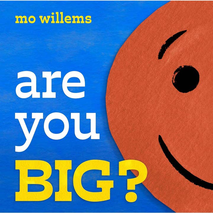 Are You Big? by Mo Willems for wholesale by Hachette Book Group