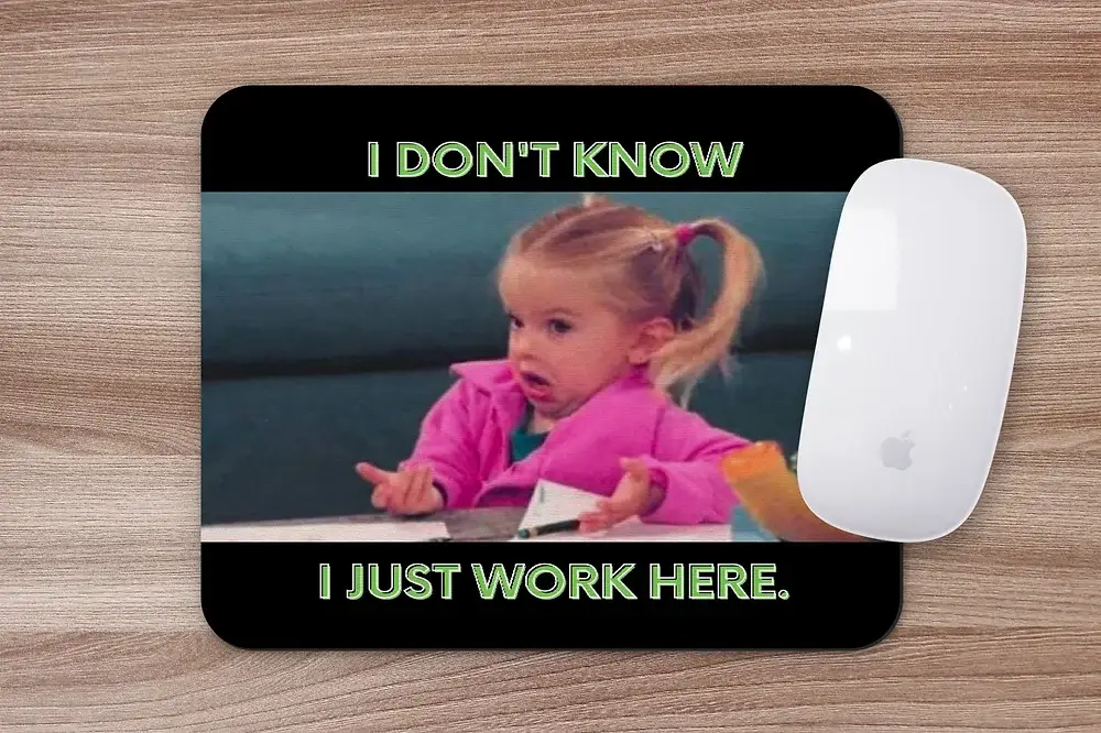Feisty Design Company - Wholesale Mousepad/Trackpad - I Just Work Here Mousepad1