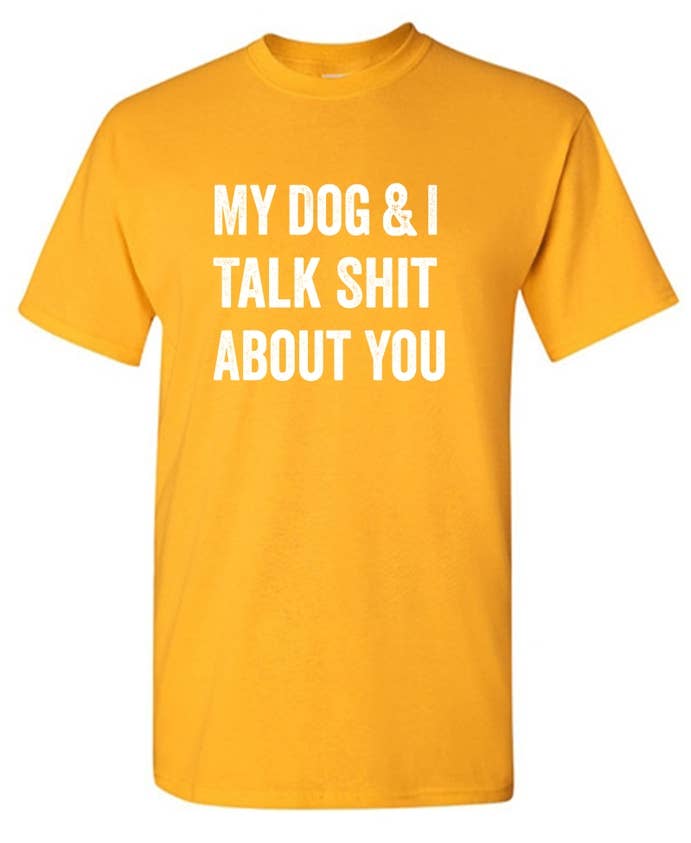 Feelin Good Tees - Wholesale Screen Printed T-Shirt - Unisex - My Dog And I Talk About You7