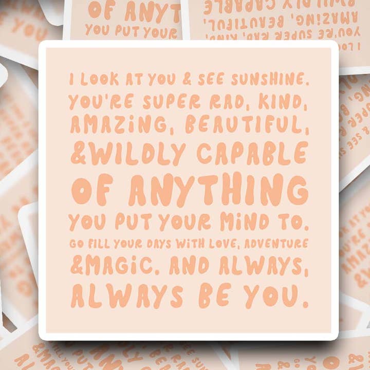 I Look at You & See Sunshine 7,6 cm wasserdichter Aufkleber für den Großhandel von Hello Soulshine