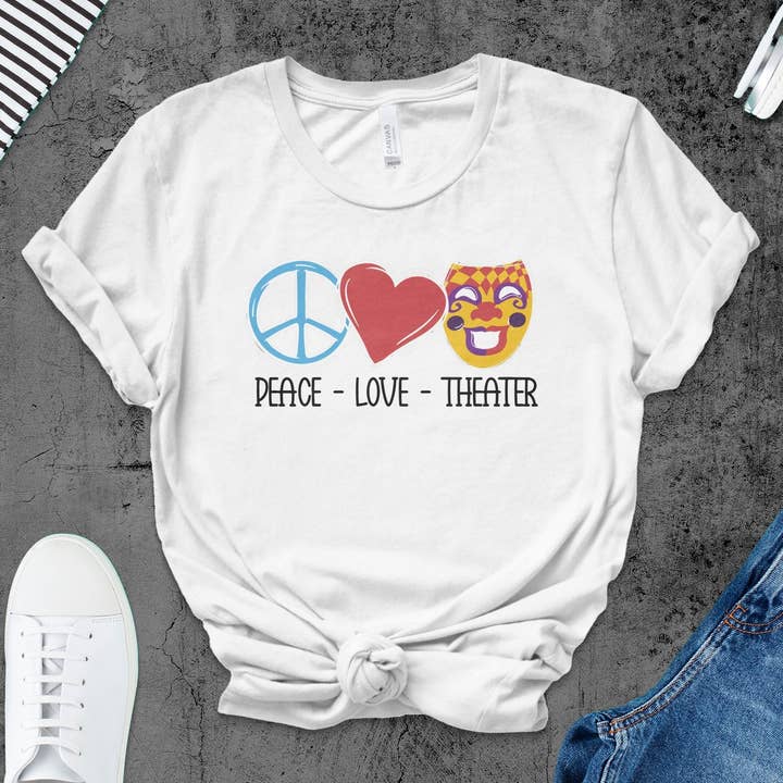 Theater Lover T-Shirt, Peace Love Theater Graphic Tee, Acting & Drama Enthusiast Shirt, Unisex Broadway Inspired Casual Top for wholesale by FreakyTeeFactory