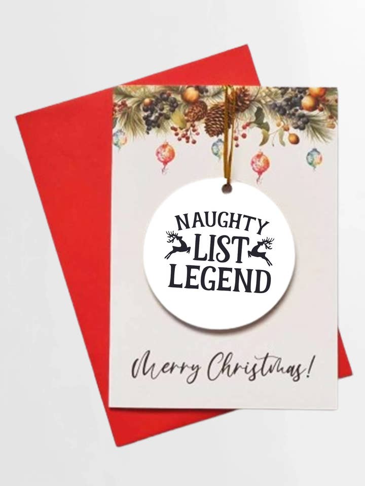 God jul Naughty list legend Card + LÖSTAGBAR BAUBLE för wholesale av Homemade Hollydays Wholesale