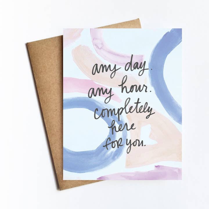 Kate Moore Creative Studio - Wholesale Everyday Greeting Card - Any Day Any Hour Card0