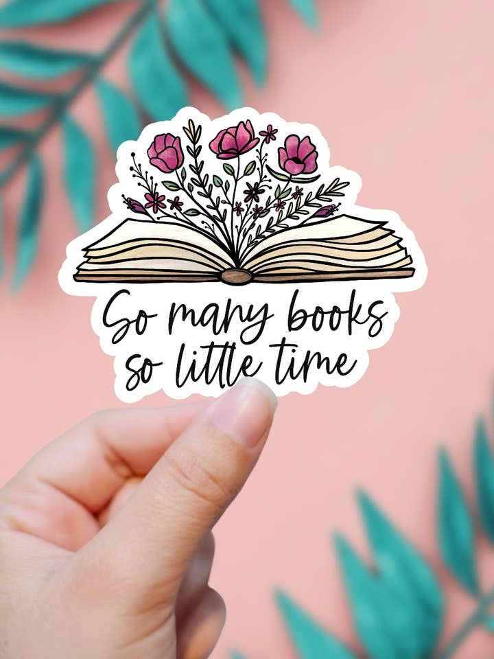 So Many Books So Little Time Sticker for wholesale by EnchantingSunshine