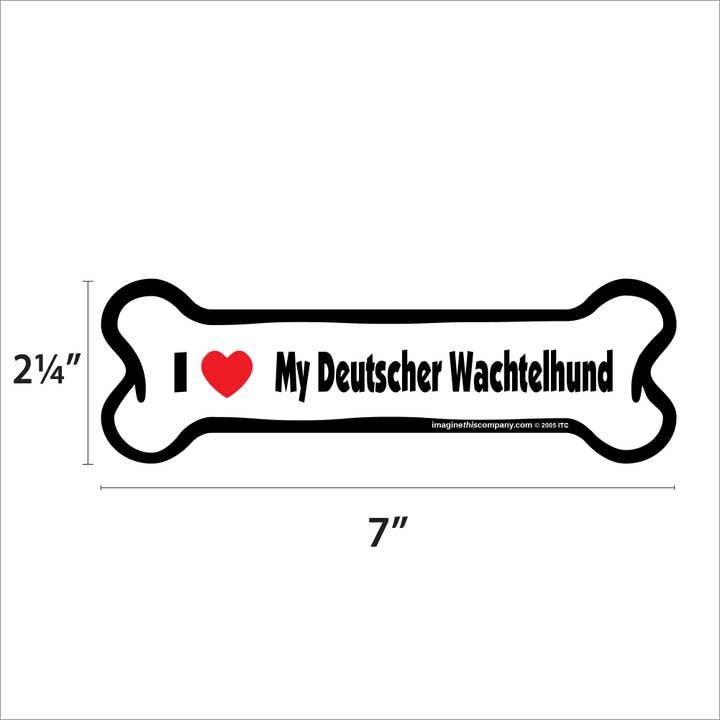 Imagine This Company - Wholesale Magnet - I Love My Deutscher Wachtelhund - Bone Car Magnet1