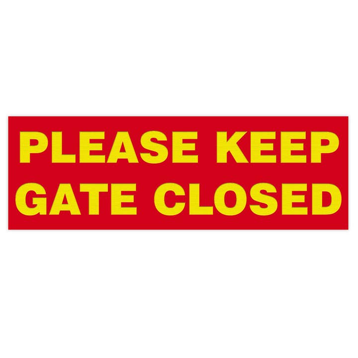 Basic PLEASE KEEP GATE CLOSED Sign for wholesale by All Quality
