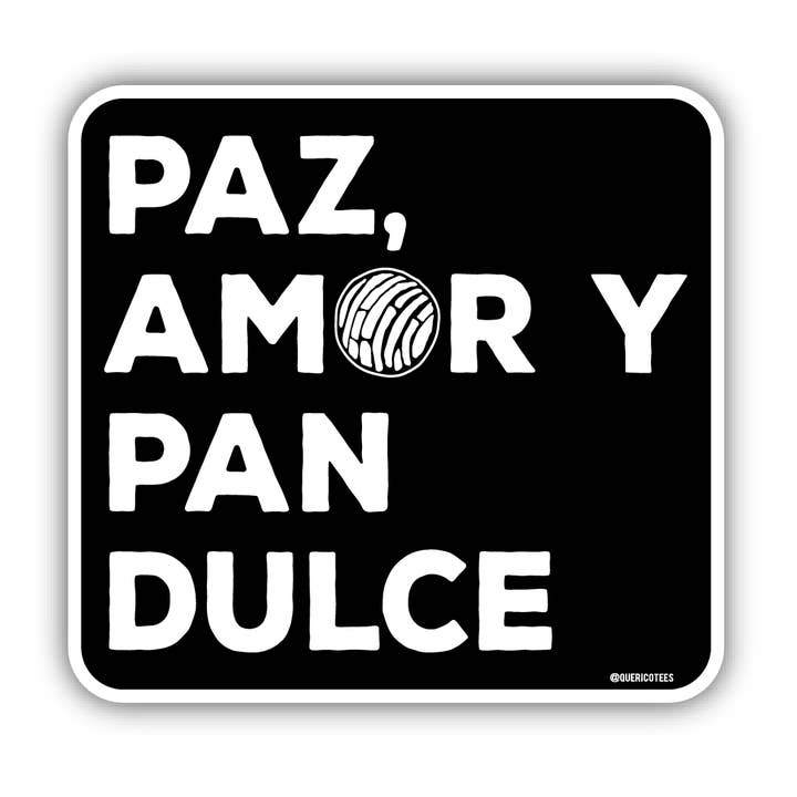 Sticker Paz Amor y Pan Dulce voor wholesale door Que Rico T-Shirt Co.