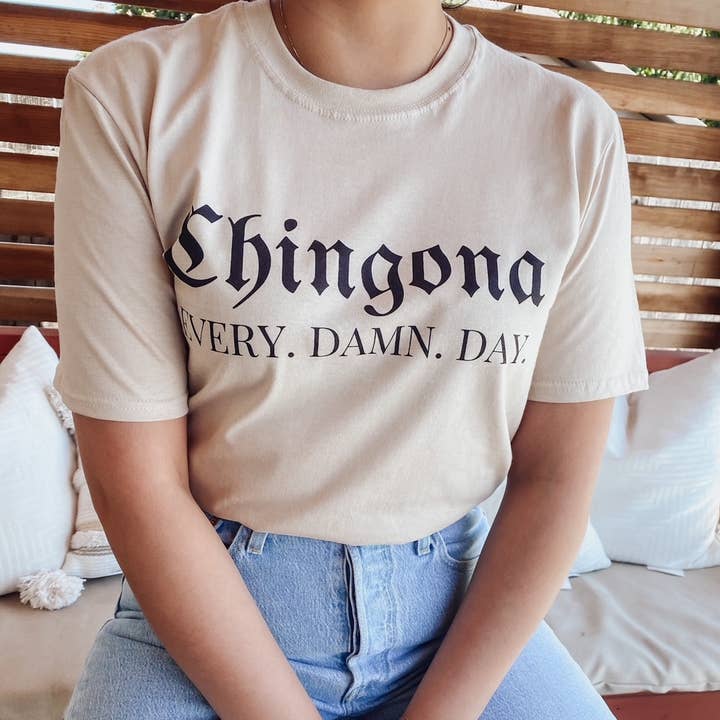 Chingona hver forbandede dag T-shirt til kvinder for engroshandel hos Rancho515