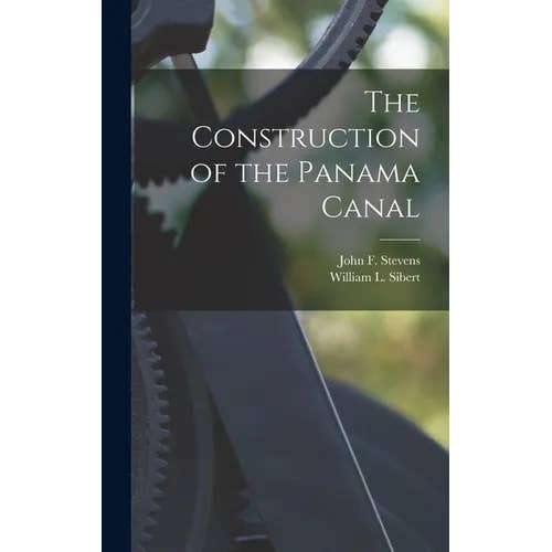 Books by splitShops - Wholesale Book - Adult - The Construction of the Panama Canal - Hardcover