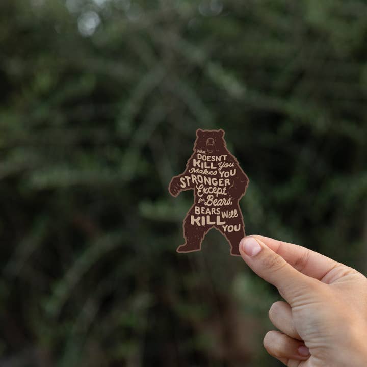 Squatchy - Wholesale Sticker - Bears Will Kill You Sticker4