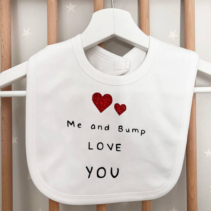Me and Bump Love You Bib for wholesale by Juliet Reeves Designs