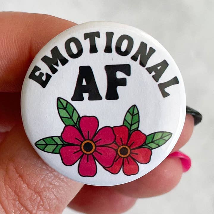 Emotional AF Button / Badge for wholesale by Jami Creates