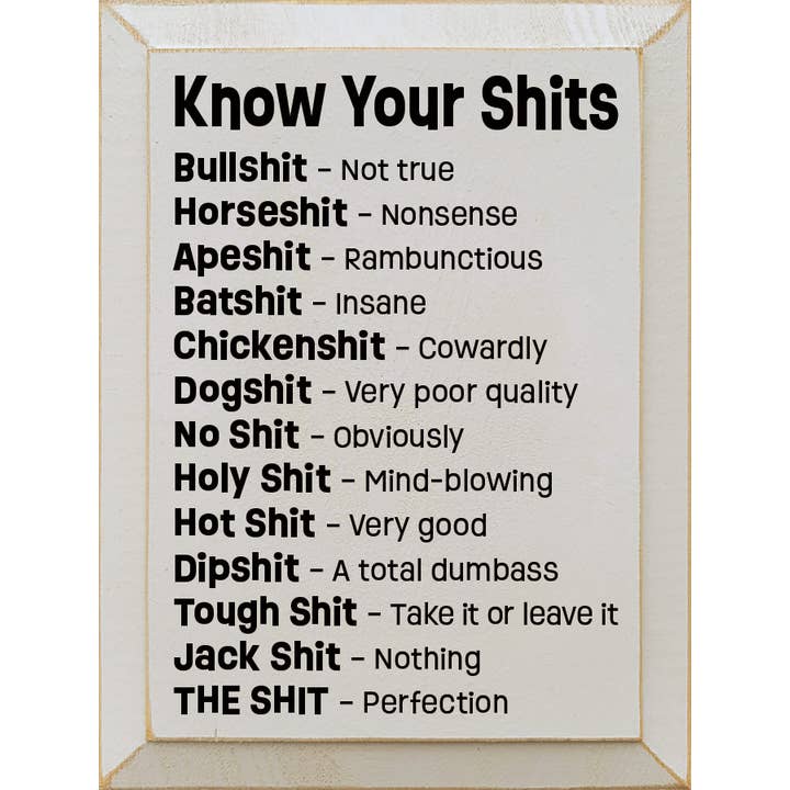 SAWDUST CITY - Vendita all'ingrosso Cartelli - Know Your Shits: Divertente targa verticale in legno5