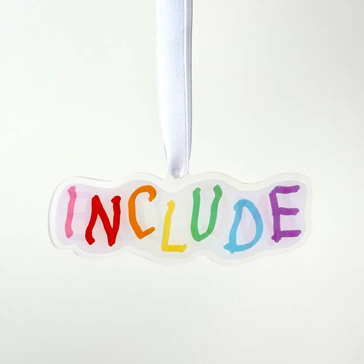 Rainbow Include Ornament | Inclusion, Pride for wholesale by Sundae Sisters Co