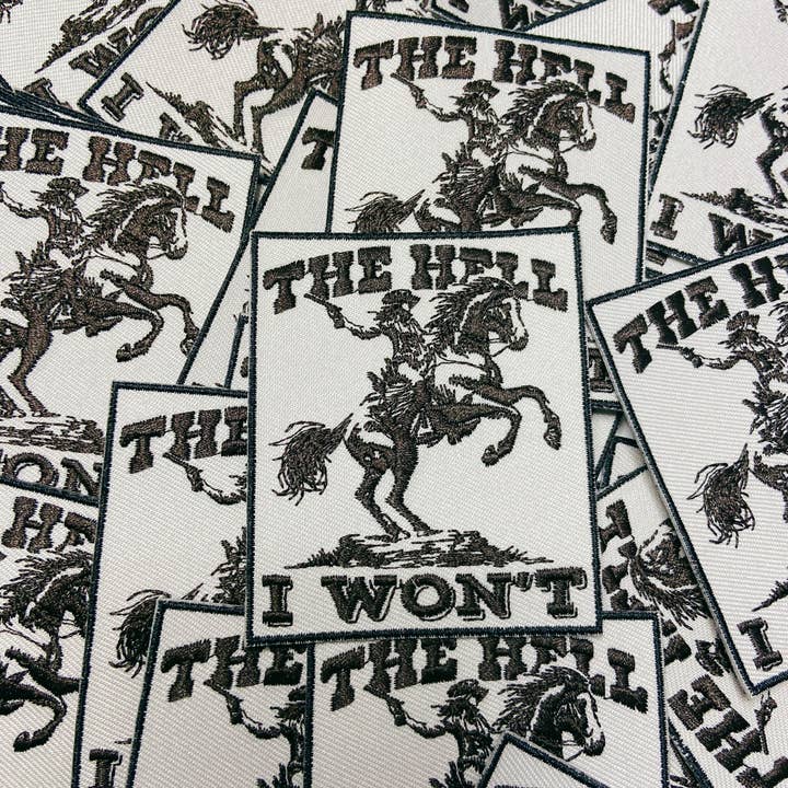 3 x 2,5" The Hell I Won't  -  Geborduurde Hoed Patch voor wholesale door TEELUX