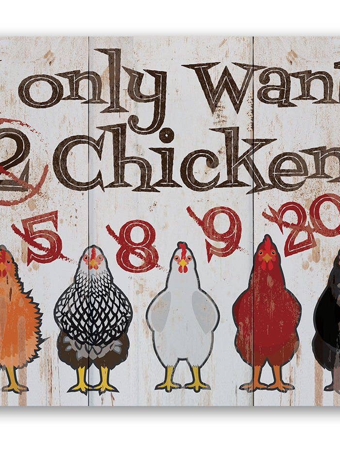 I Only Want Chickens - Metal Sign for wholesale by Lone Star Art Metal Signs