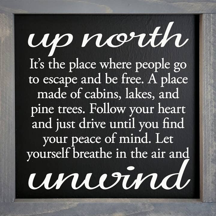 SAWDUST CITY - Wholesale Sign - Up North - Unwind - Framed Sign1