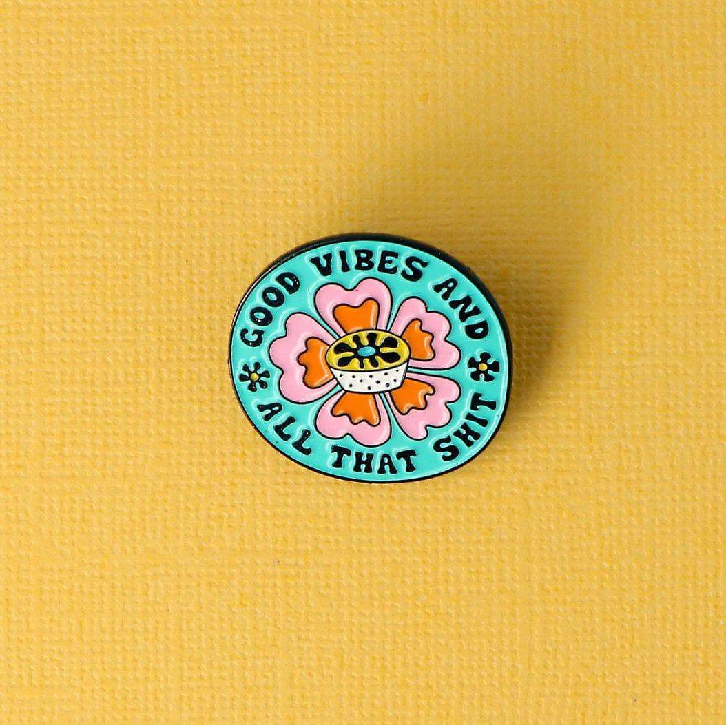 Punky Pins - Venta al por mayor Botón/prendedor - Alfiler de esmalte Good Vibes & All Tthat Shit4