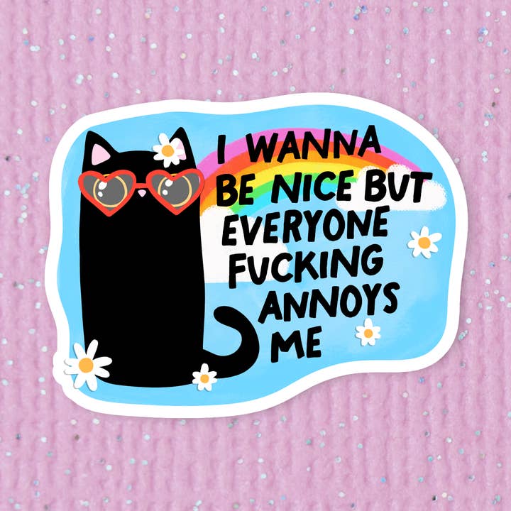 Funny cat sticker, Laptop sticker, I wanna be nice sticker for wholesale by Radical Buttons