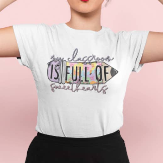 My Class is Full of Sweethearts DTF Print for wholesale by Simple Tymes