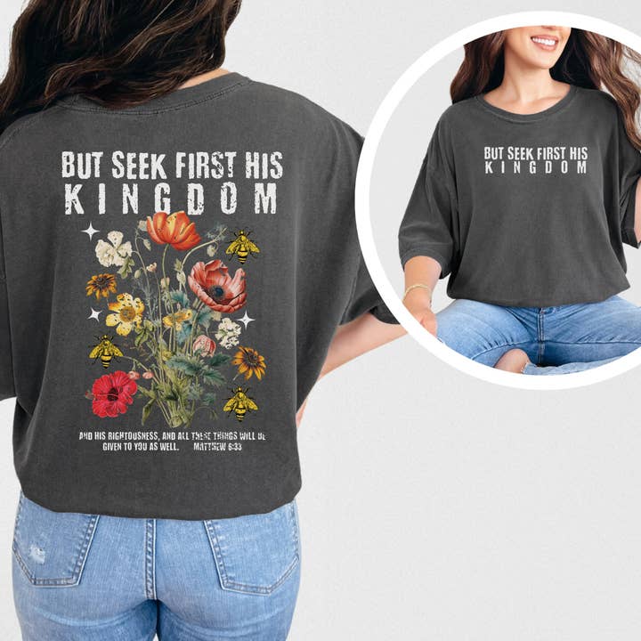 Seek First His Kingdom Floral Chritian Graphic Tee for wholesale by Cross & Crown Designs LLC