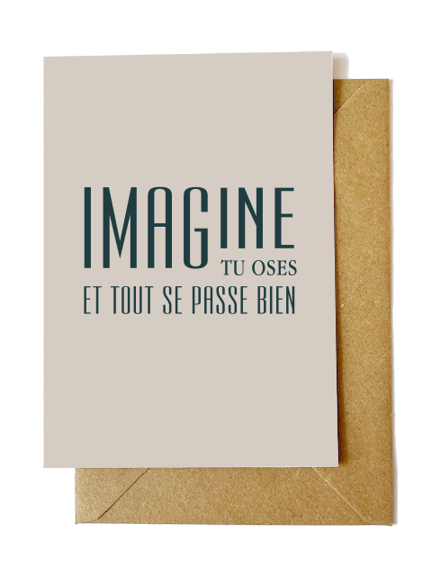 Le Papier Fait De La Résistance - Wholesale Postcard Set - A6 postcard + kraft envelope: IMAGINE YOU DARE AND EVERYTHING1