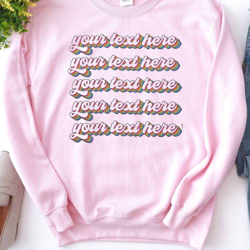 The Funnel Cake Tree - Wholesale Graphic Sweatshirt - Women's - Your Rainbow Your Way Crewneck Sweatshirt Custom5