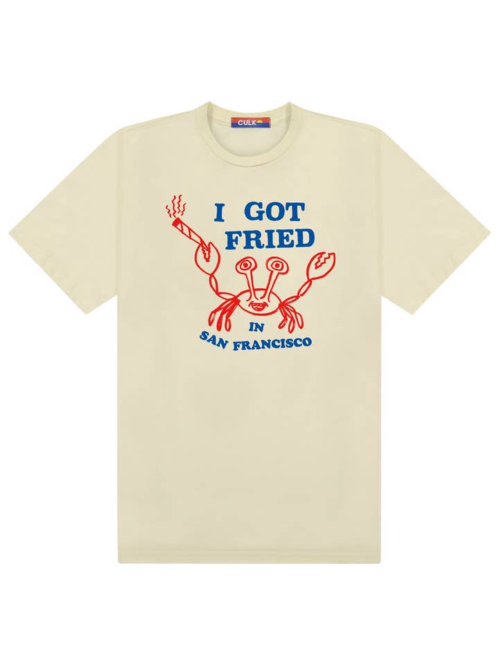 Crema para camiseta I Got Fried In SF para venta al por mayor de Culk