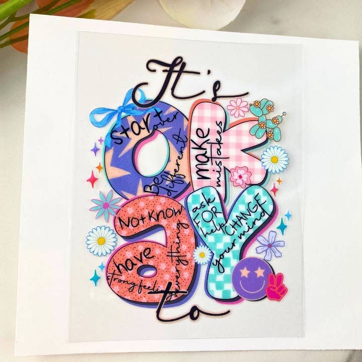 HKS Custom Designs – wholesale Sticker – It's Okay to | 4" UV DTF Decal0