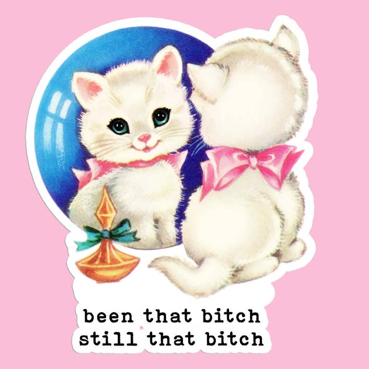 Mugsby - Wholesale Sticker - Been That Bitch Sticker Decal