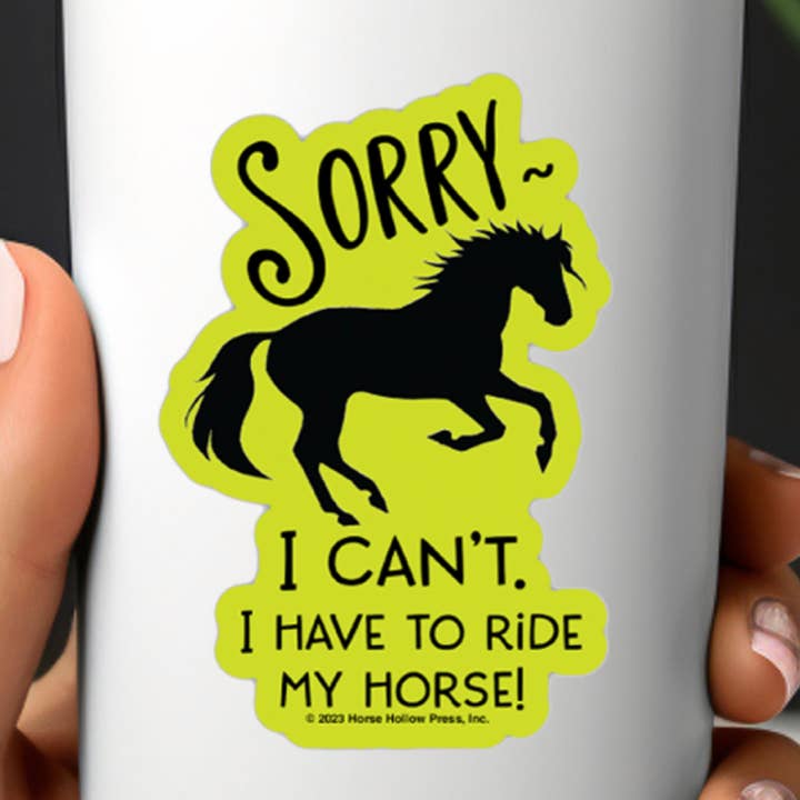 Autocolante de Cavalo 3" Tumbler / Desculpa, Não Posso, Cavalos / À PROVA DE ÁGUA por atacado de Horse Hollow Press