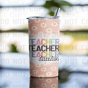 Teacher tumbler, Teacher life, Teacher appreciation, Teacher gift, End –  Sweet Tee and Sips