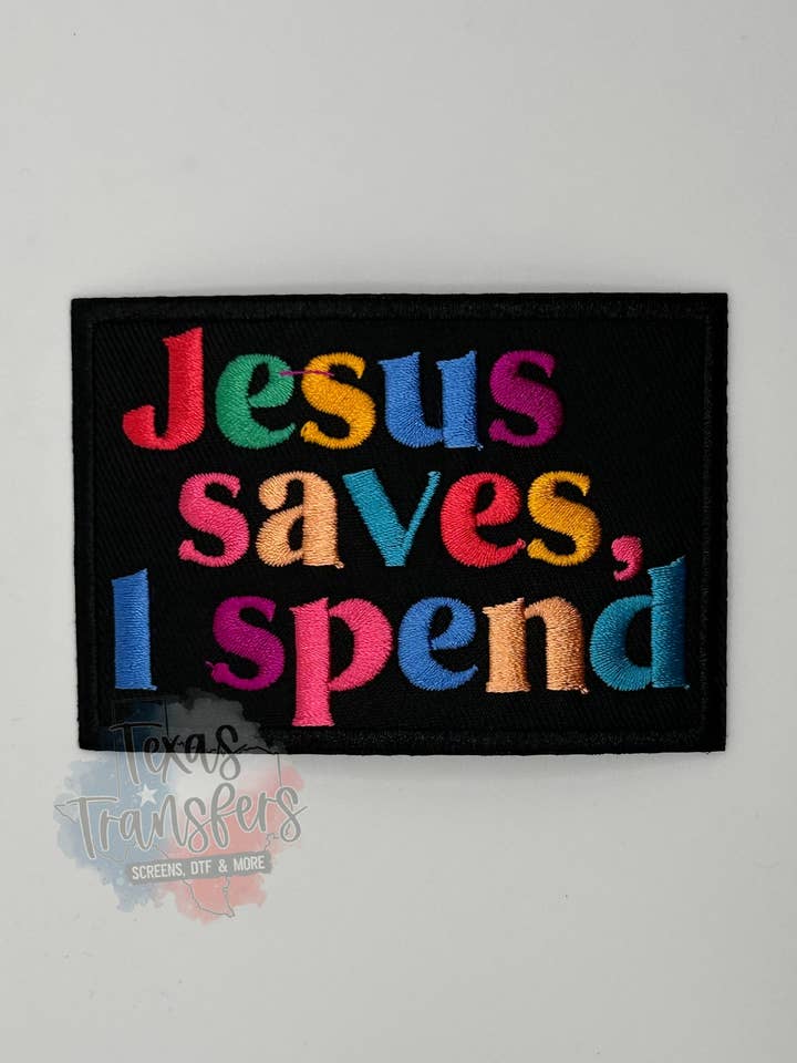 Jésus sauve, je dépense PATCH thermocollant pour la vente par Texas Transfers