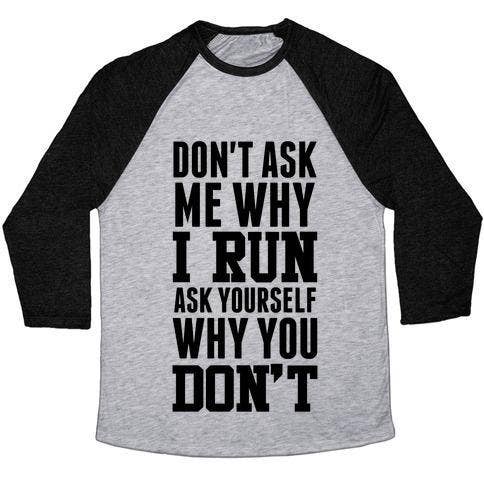 NON CHIEDERMI PERCHÉ ESEGUO MAGLIETTA UNISEX DA BASEBALL TRI-BLEND per la vendita all'ingrosso da parte di True Modern