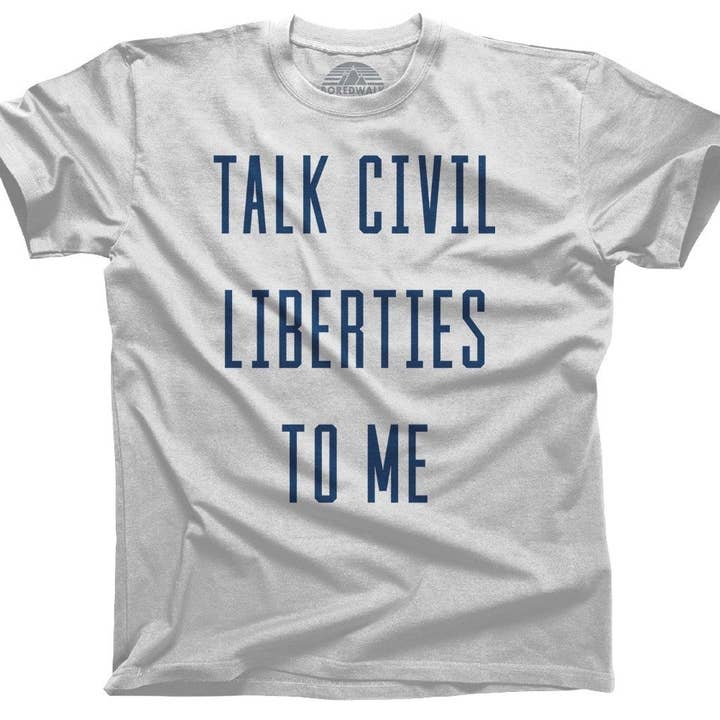 Boredwalk - Wholesale Screen Printed T-Shirt - Men's - Men's Talk Civil Liberties to Me T-Shirt1
