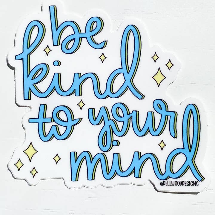 Be Kind To Your Mind Sticker for wholesale by Dellwood Designs