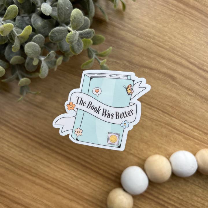 The Cozy Peach Co - Wholesale Sticker - the book was better sticker - blue