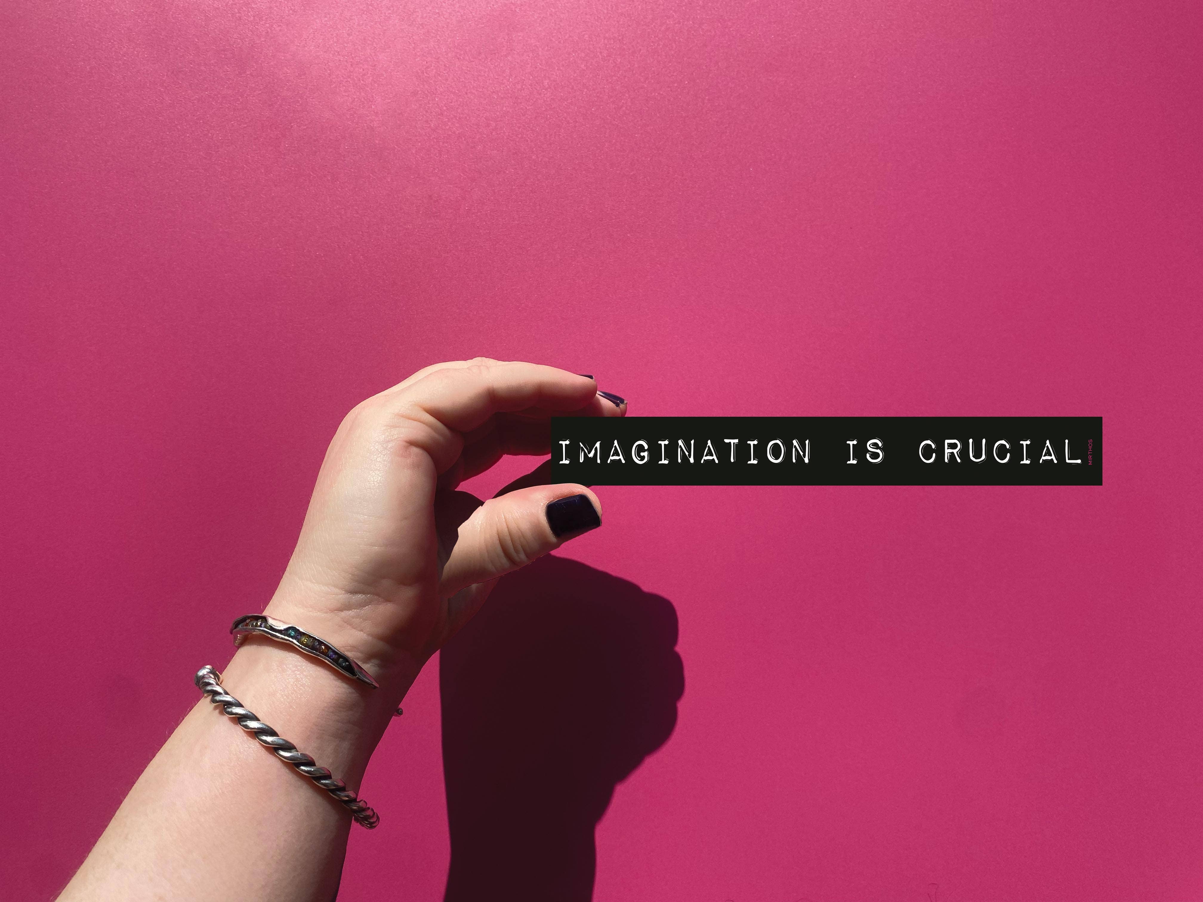 Mirthos Paper - Wholesale Sticker - Imagination Is Crucial - Mini Bumper Sticker2