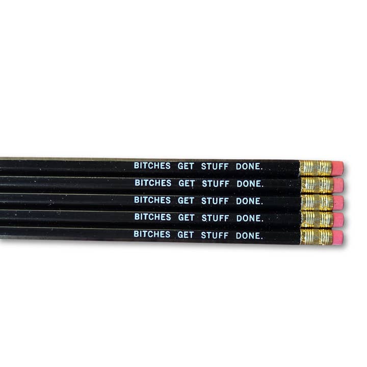 ChicalooKate - Wholesale Pencil - Bitches Get Stuff Done Pencils0