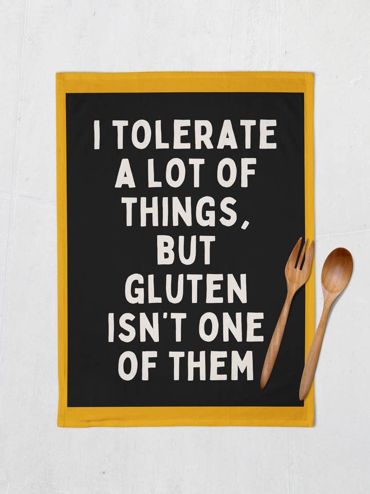 Jag tolererar många saker, men gluten är inte en av dem | Kökshandduk för wholesale av Wisdom and Wonder Designs