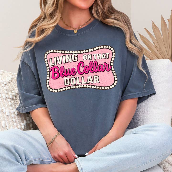 Trendy Transfers - Wholesale Sublimation Transfer - Living On That Blue Collar Dollar DTF Heat Transfer0