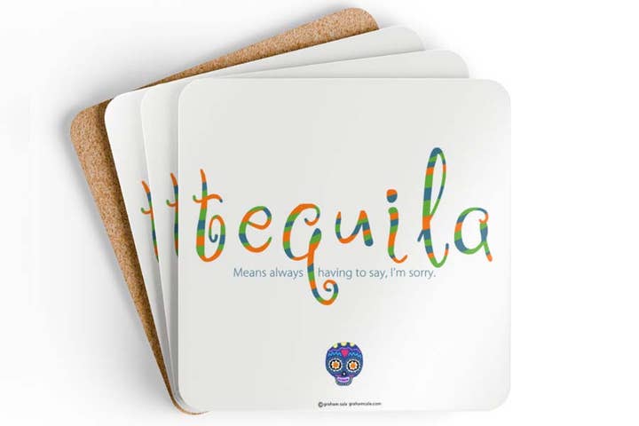 Tequila bedeutet, dass man sich immer entschuldigen muss. für den Großhandel von Graham Sale