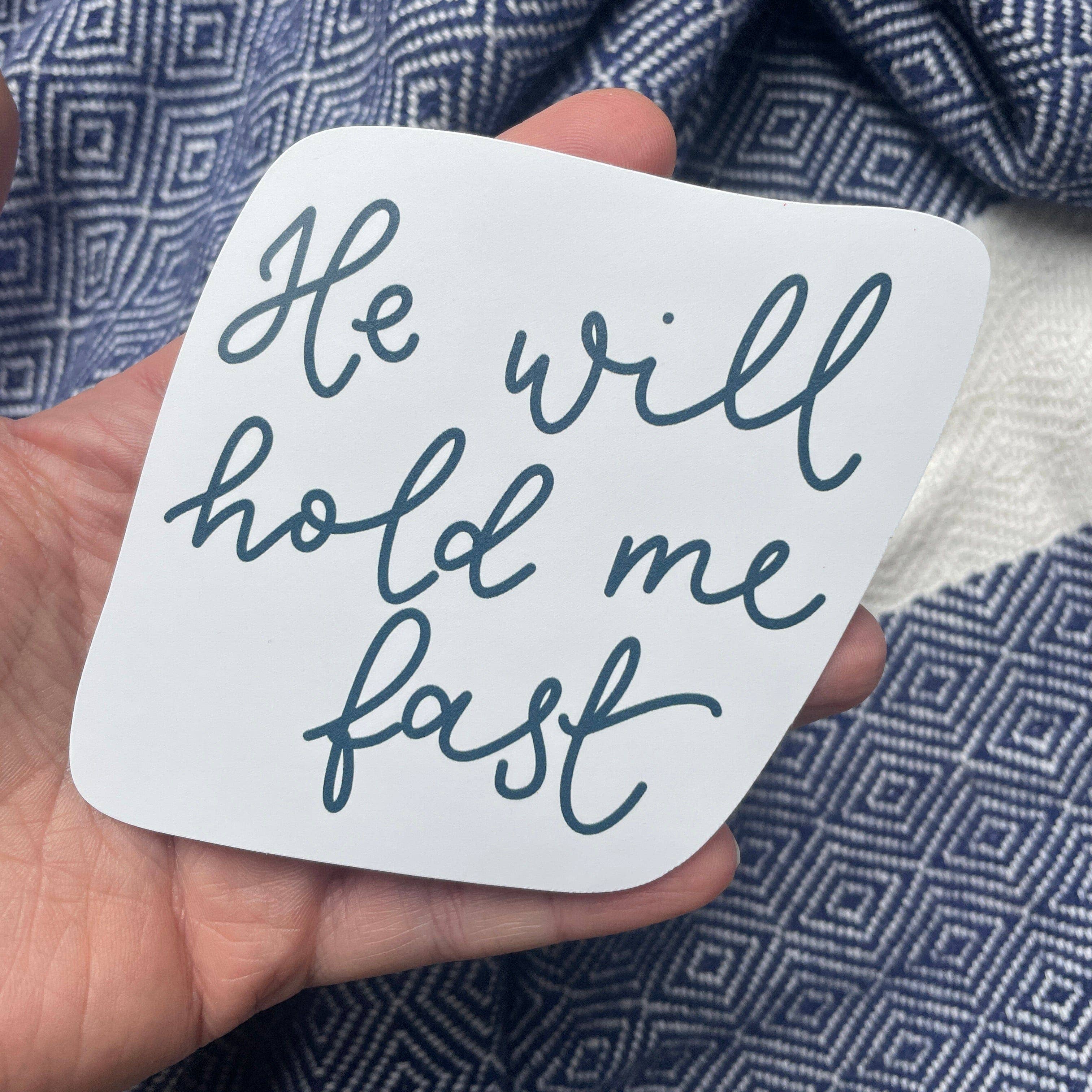 And Hope Designs - Cards, Stickers & Stationery – wholesale Sticker – He Will Hold Me Fast Christian Vinyl Sticker, hymn lyric3