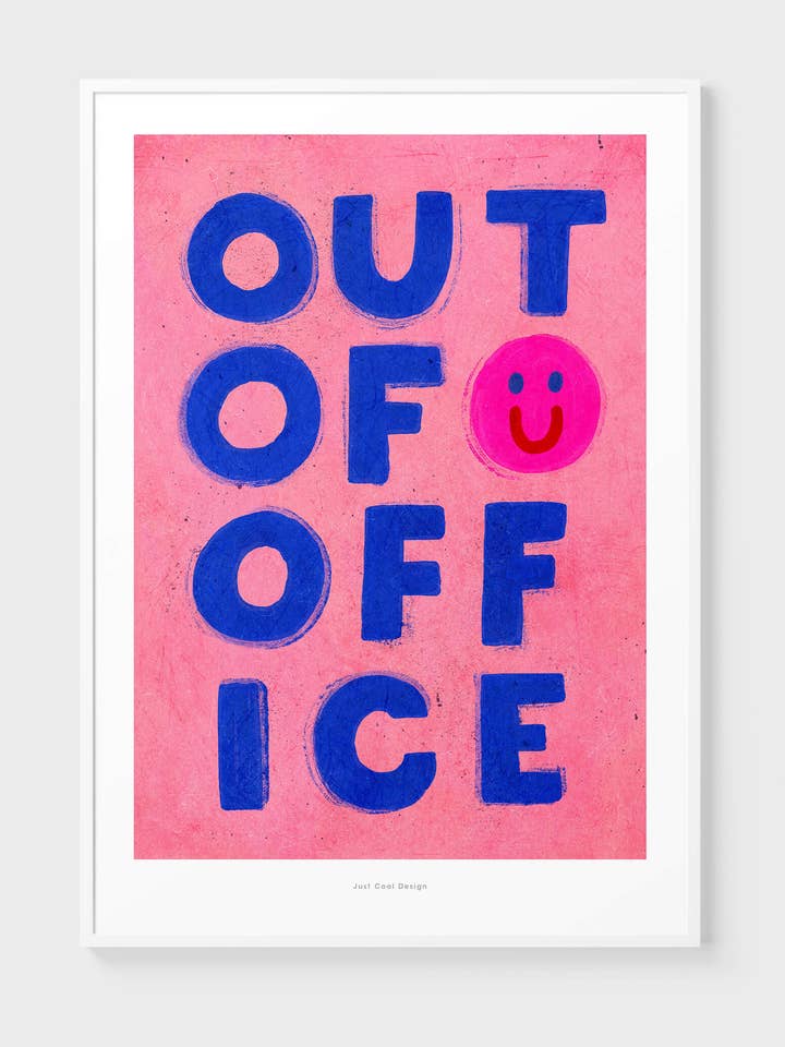 Out of Office | A4–A3 Bold Typography Print for wholesale by Just Cool Design
