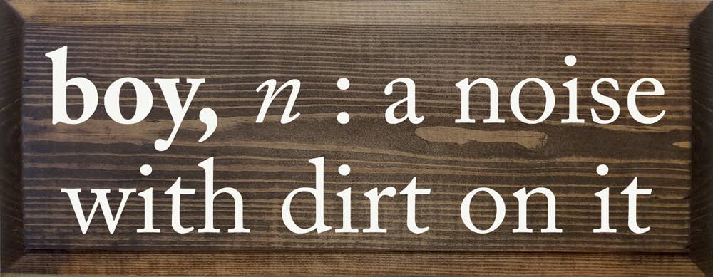 SAWDUST CITY – wholesale Skylt – Pojke, substantiv: ett ljud med smuts på det Wood Sign10